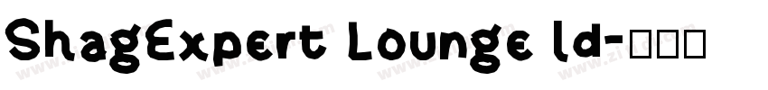 ShagExpert Lounge ld字体转换